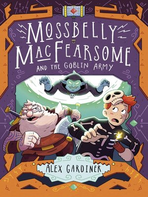 cover image of Mossbelly MacFearsome and the Goblin Army